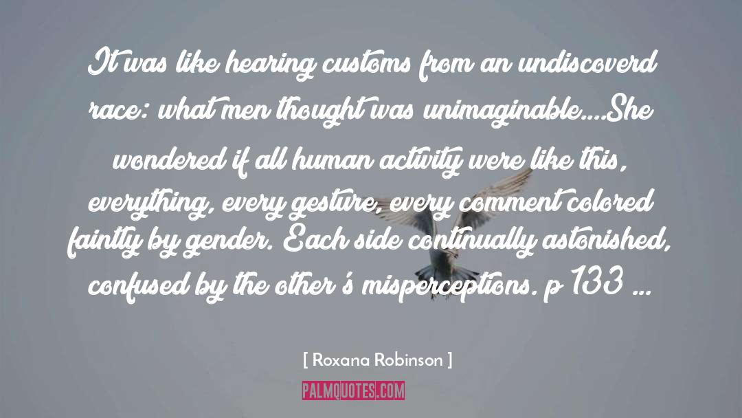 Human Activity quotes by Roxana Robinson