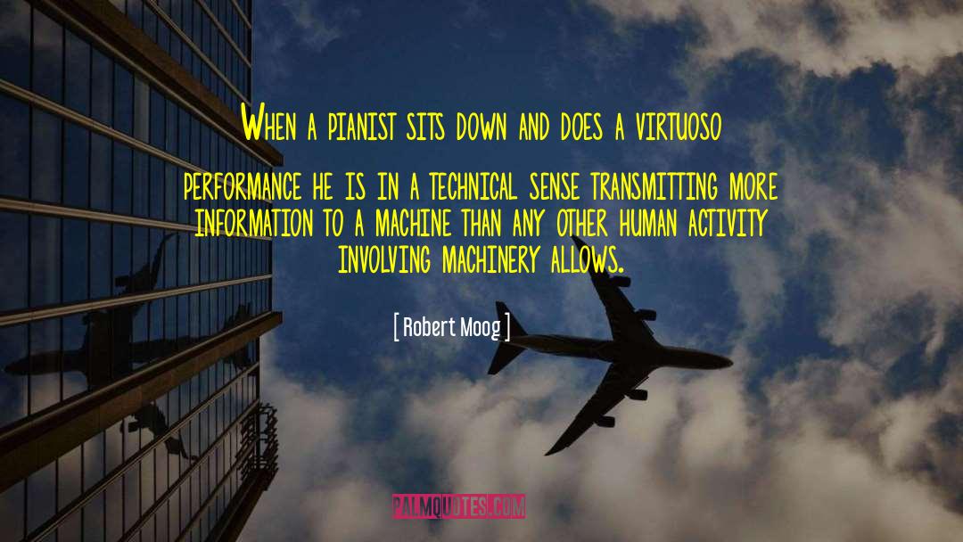 Human Activity quotes by Robert Moog