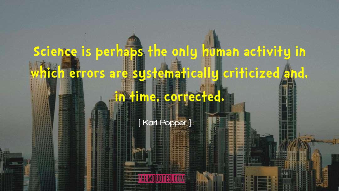 Human Activity quotes by Karl Popper