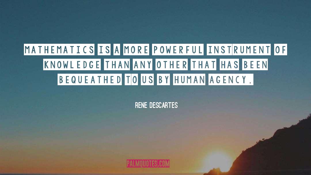 Human Agency quotes by Rene Descartes