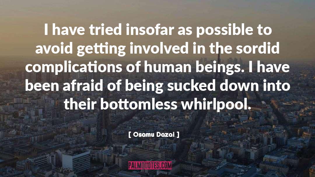 Human Agency quotes by Osamu Dazai