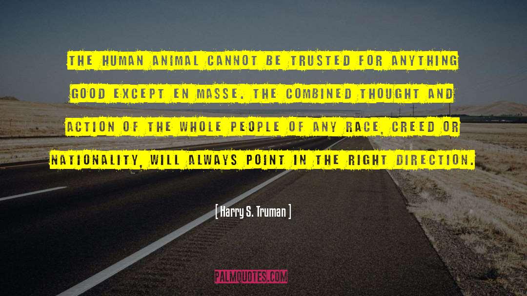 Human Animal quotes by Harry S. Truman