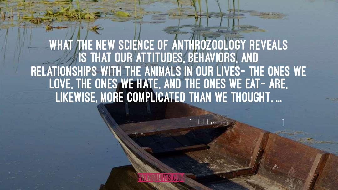 Human Animal Relationships quotes by Hal Herzog
