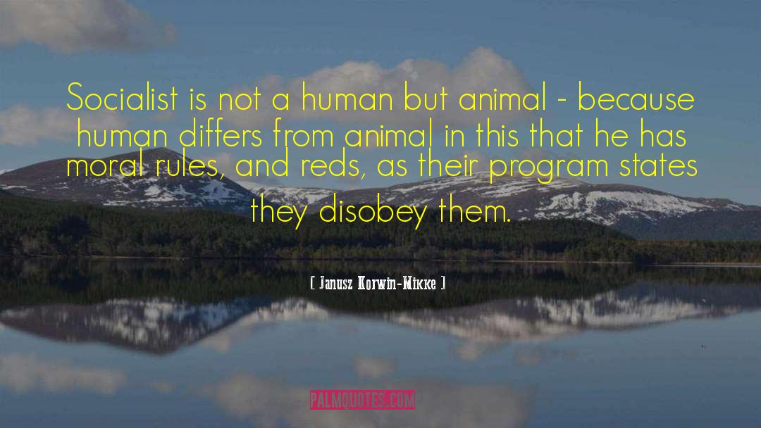 Human Animal Studies quotes by Janusz Korwin-Mikke