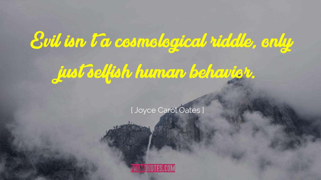 Human Behavior quotes by Joyce Carol Oates