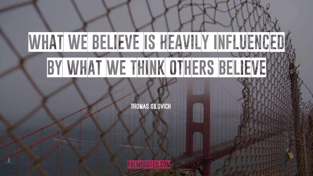 Human Behavior quotes by Thomas Gilovich