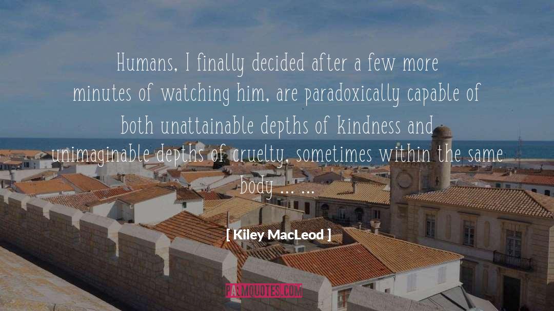 Human Behavior quotes by Kiley MacLeod