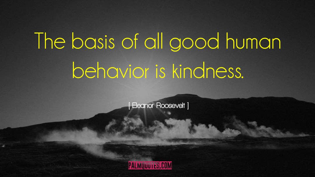 Human Behavior quotes by Eleanor Roosevelt