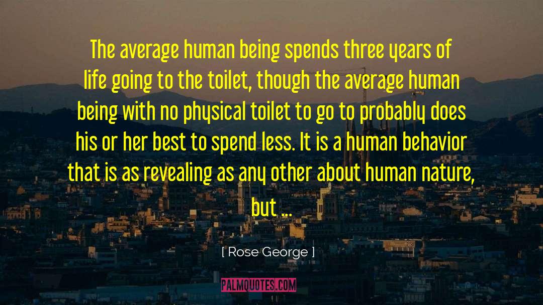 Human Behavior quotes by Rose George