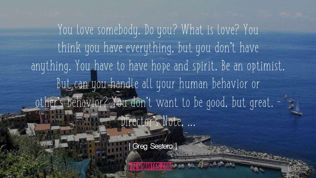 Human Behavior quotes by Greg Sestero