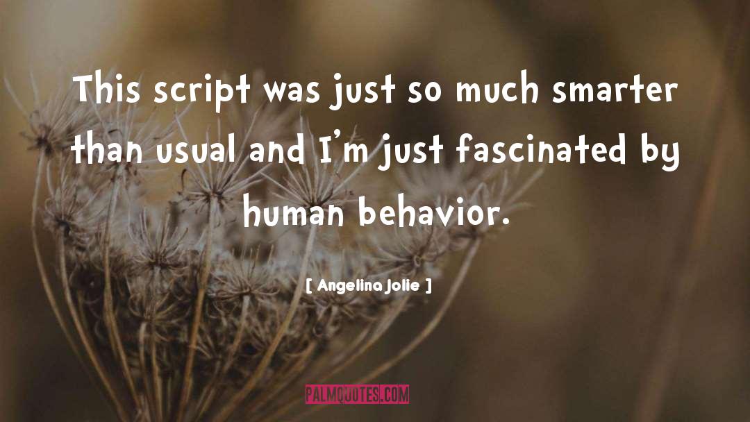 Human Behavior quotes by Angelina Jolie