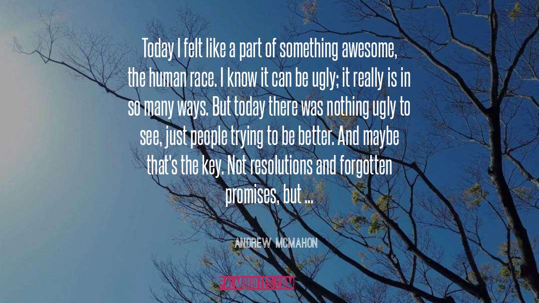 Human Behaviour quotes by Andrew McMahon