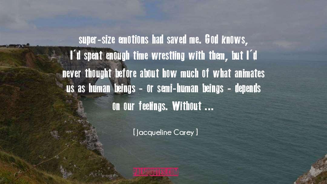 Human Behaviour quotes by Jacqueline Carey