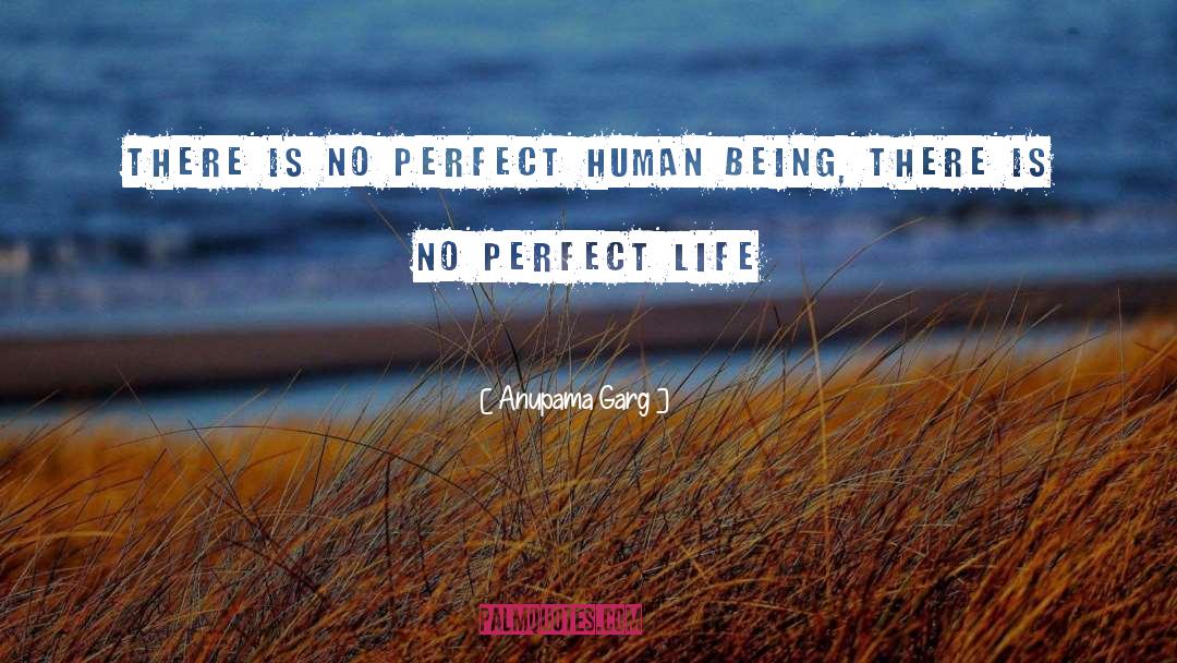 Human Being quotes by Anupama Garg