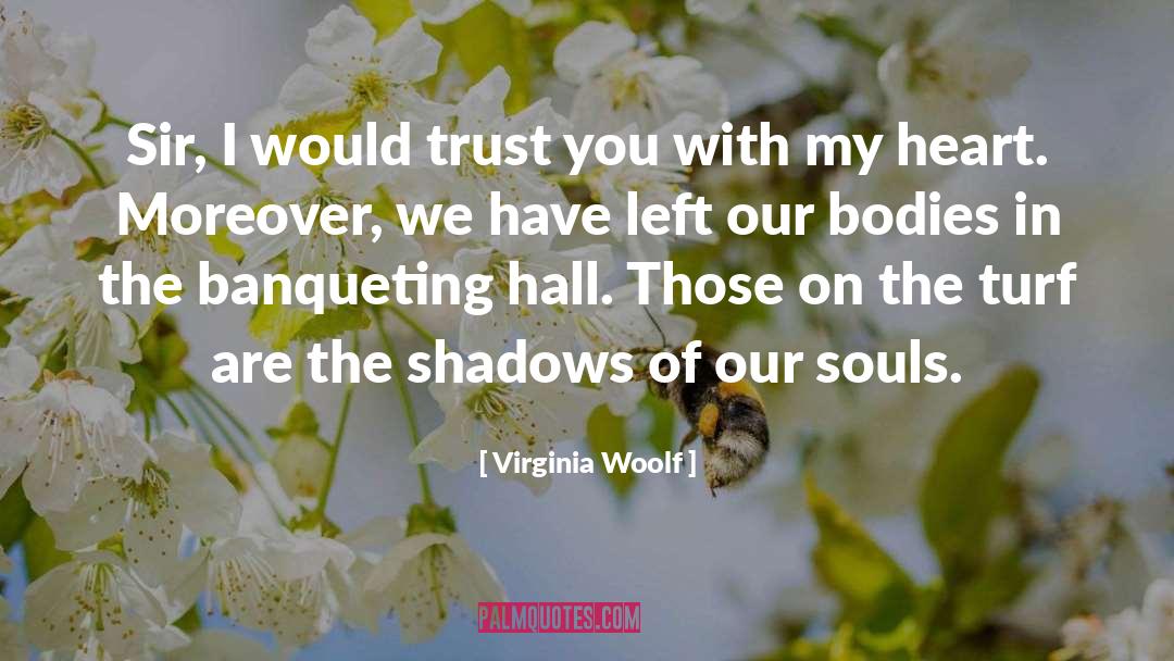 Human Bodies Soul quotes by Virginia Woolf