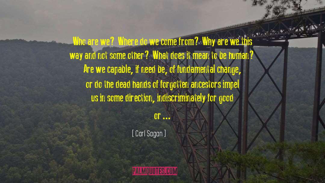 Human Bonding quotes by Carl Sagan
