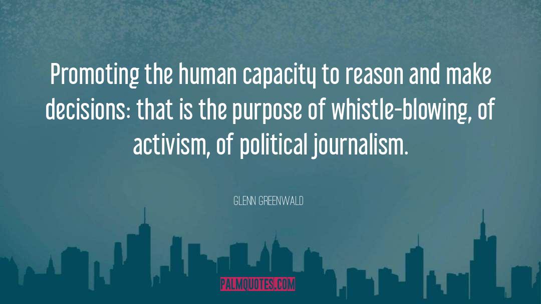 Human Capacity quotes by Glenn Greenwald