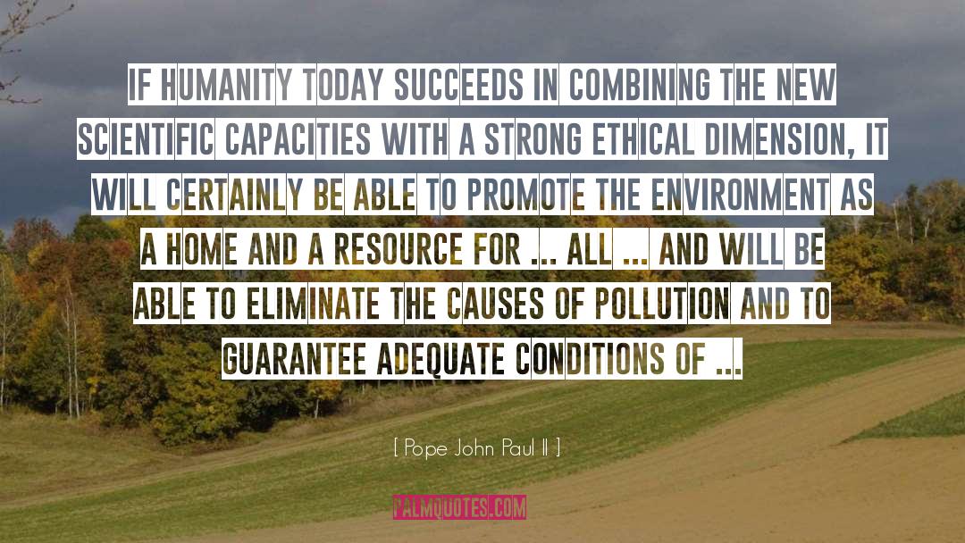 Human Capacity quotes by Pope John Paul II