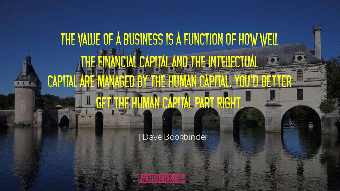 Human Capital Development quotes by Dave Bookbinder