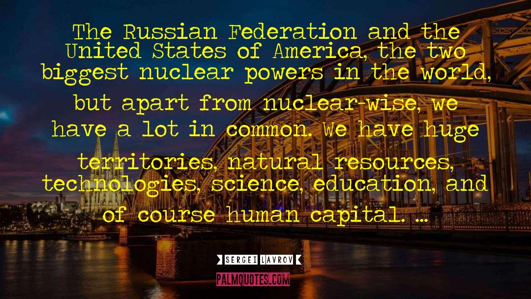 Human Capital quotes by Sergei Lavrov