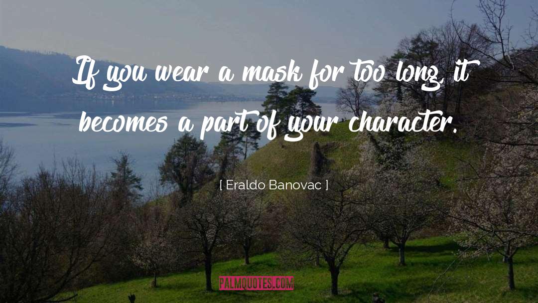 Human Character quotes by Eraldo Banovac