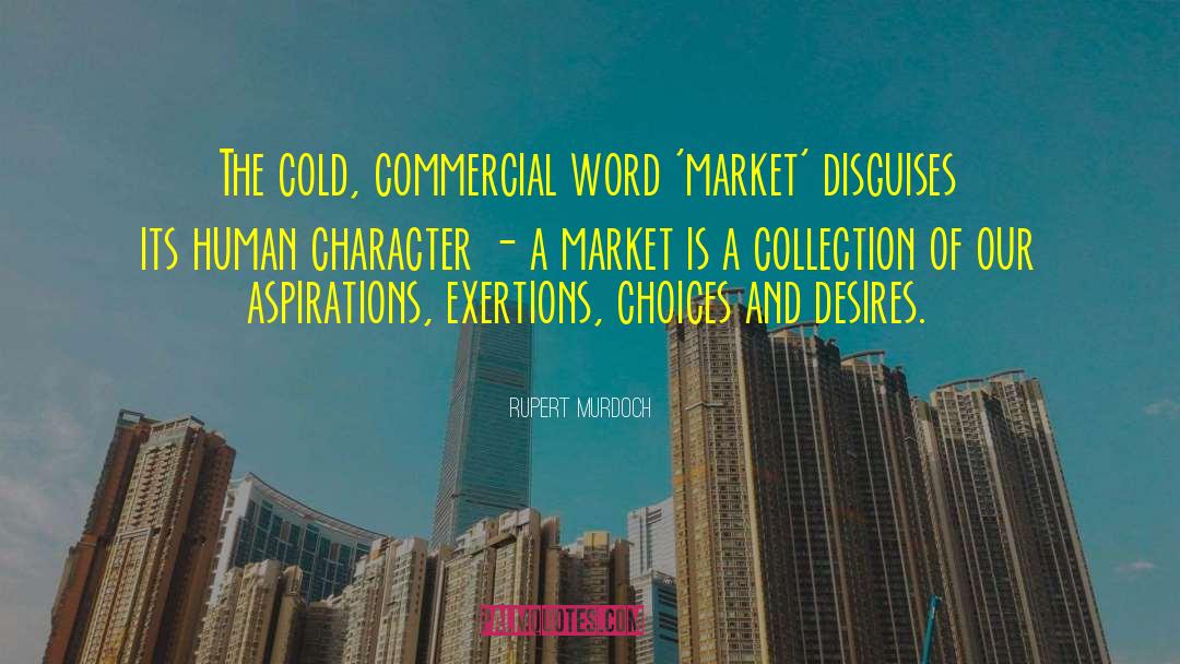 Human Character quotes by Rupert Murdoch