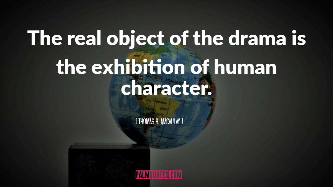 Human Character quotes by Thomas B. Macaulay