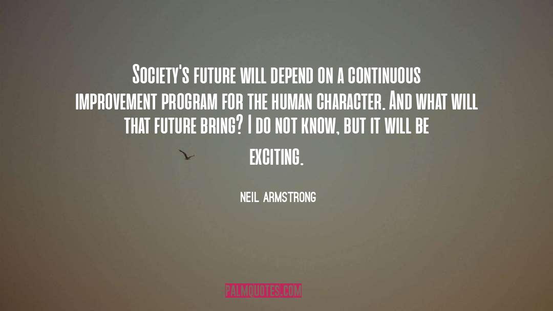 Human Character quotes by Neil Armstrong