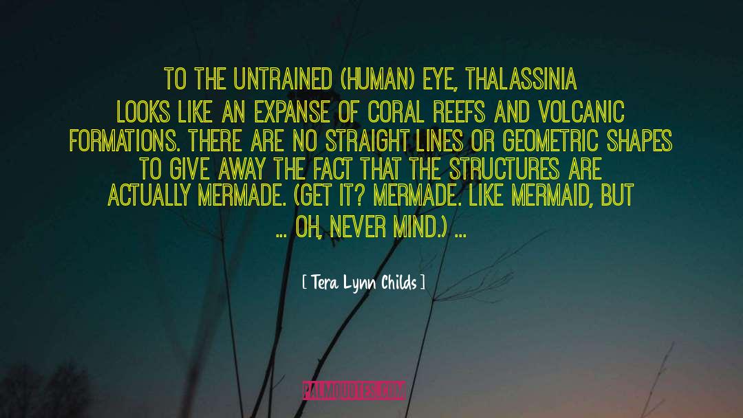 Human Characteristics quotes by Tera Lynn Childs