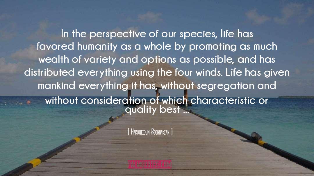 Human Characteristics quotes by Haroutioun Bochnakian