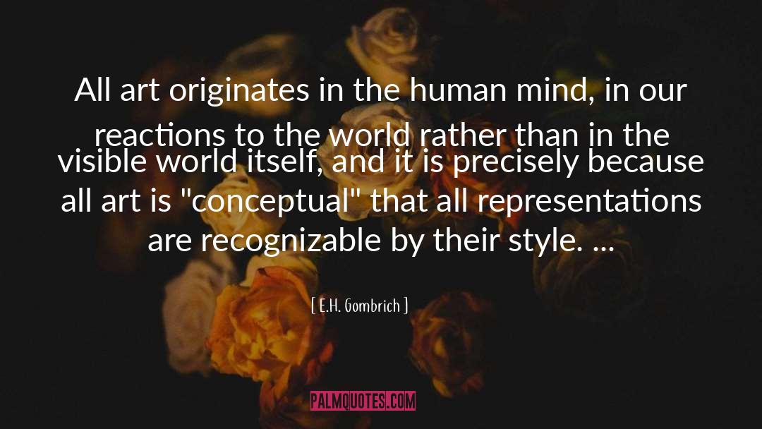 Human Characteristics quotes by E.H. Gombrich