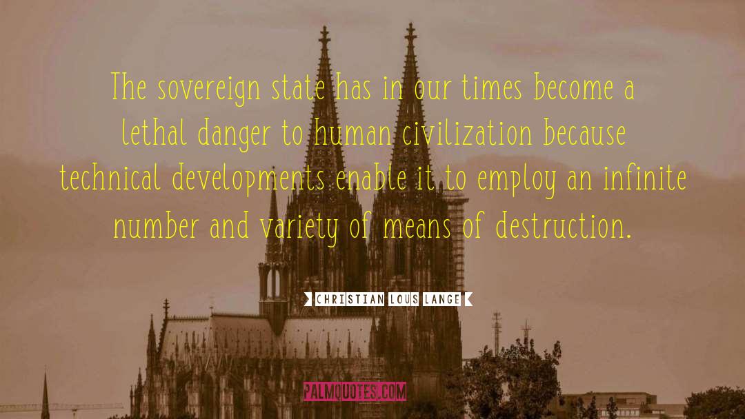 Human Civilization quotes by Christian Lous Lange