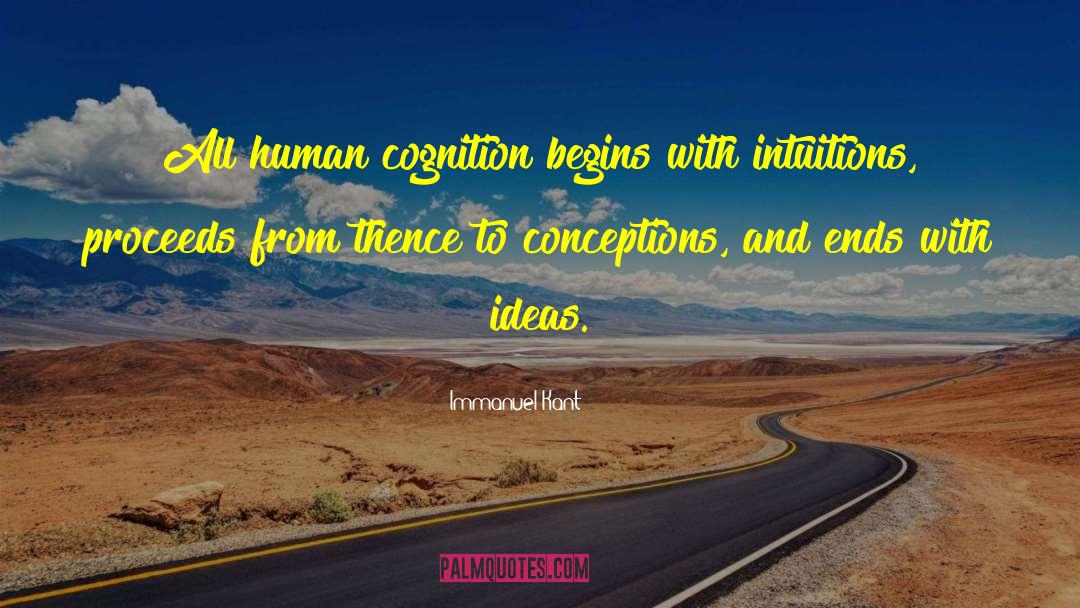 Human Cognition quotes by Immanuel Kant