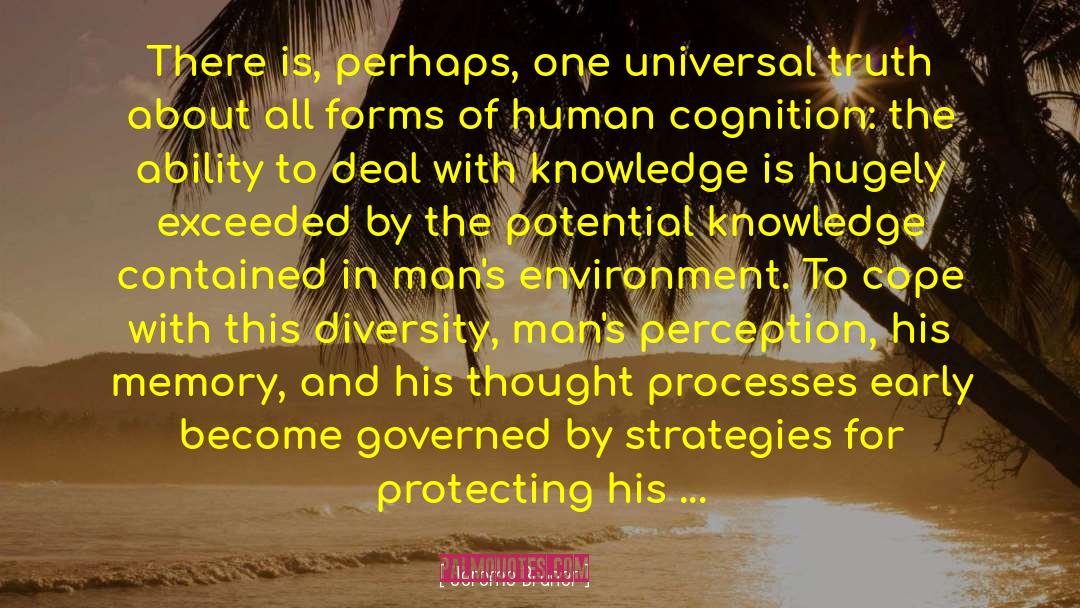 Human Cognition quotes by Jerome Bruner