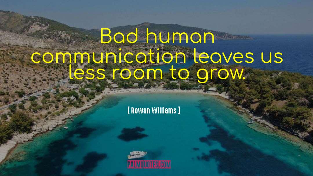 Human Communication quotes by Rowan Williams