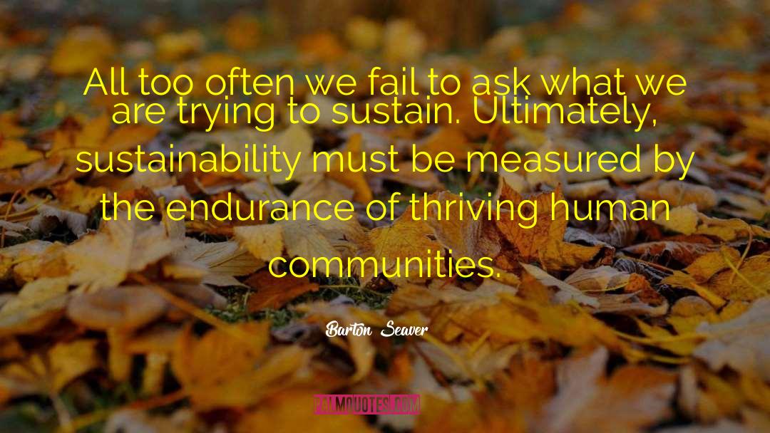 Human Communities quotes by Barton Seaver