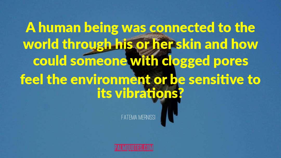 Human Compassion quotes by Fatema Mernissi