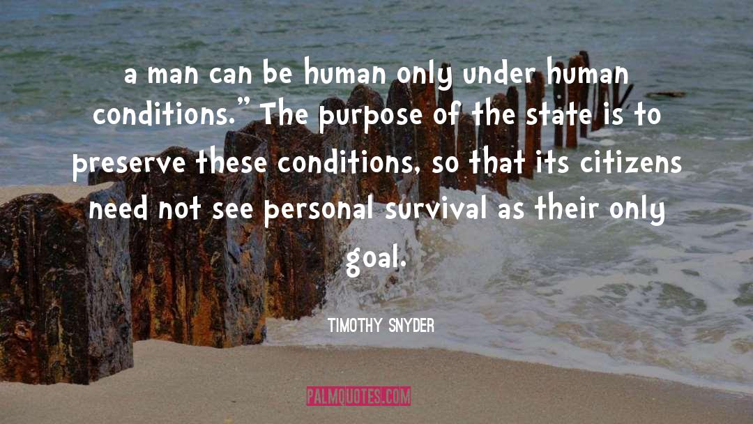 Human Conditions quotes by Timothy Snyder