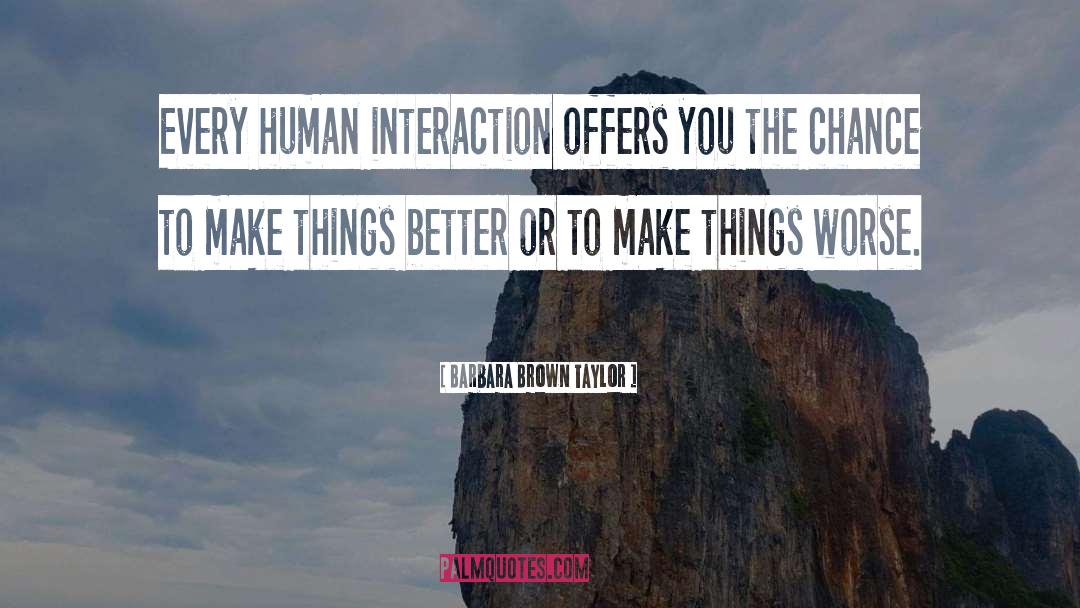 Human Connection quotes by Barbara Brown Taylor