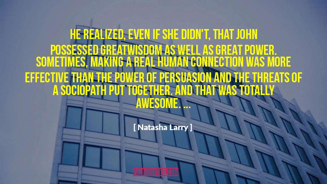 Human Connection quotes by Natasha Larry