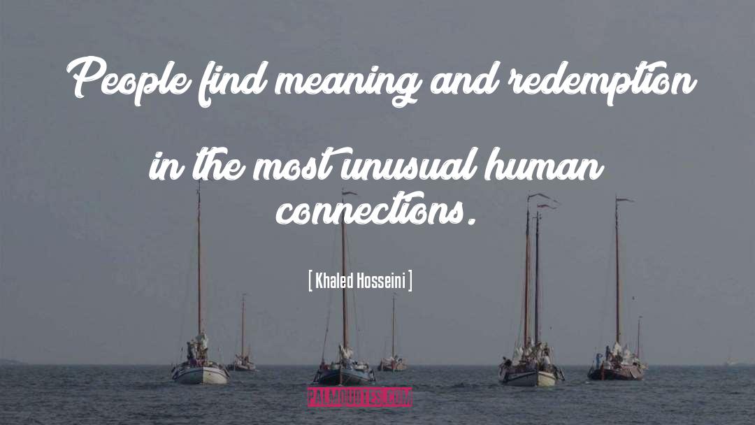 Human Connections quotes by Khaled Hosseini