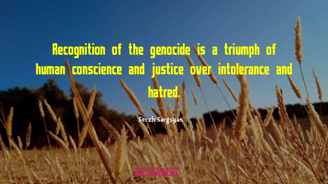 Human Conscience quotes by Serzh Sargsyan