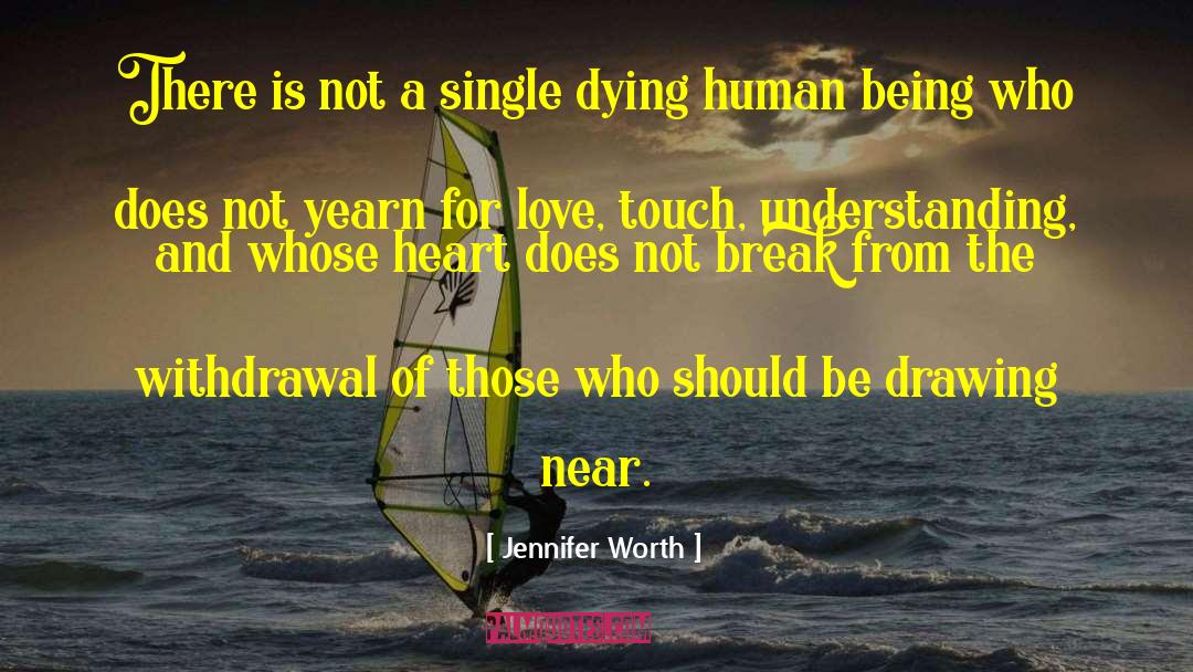 Human Conscience quotes by Jennifer Worth