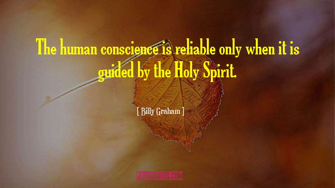 Human Conscience quotes by Billy Graham