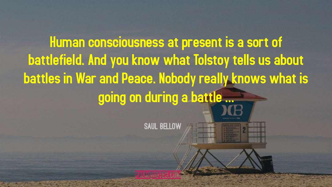 Human Consciousness quotes by Saul Bellow