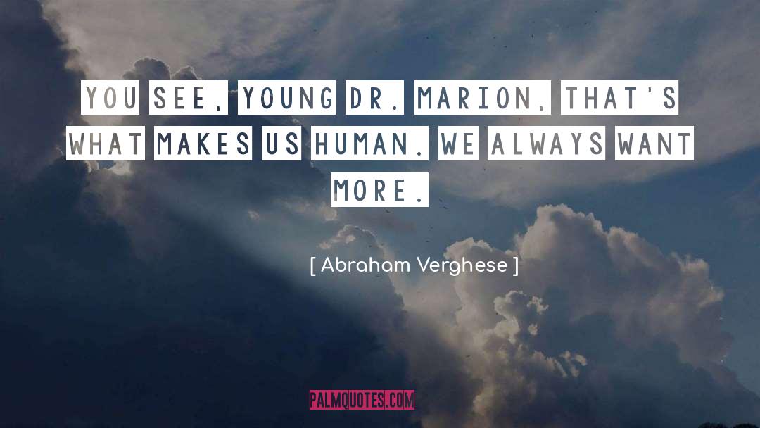 Human Contact quotes by Abraham Verghese