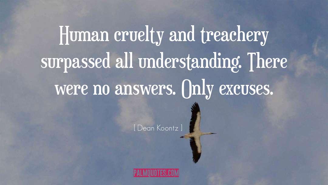 Human Cruelty quotes by Dean Koontz