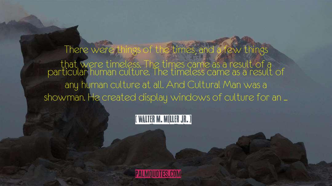 Human Culture quotes by Walter M. Miller Jr.
