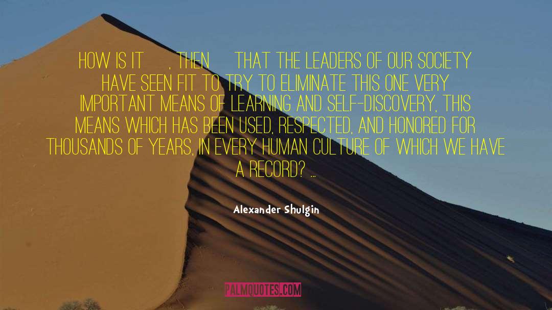 Human Culture quotes by Alexander Shulgin