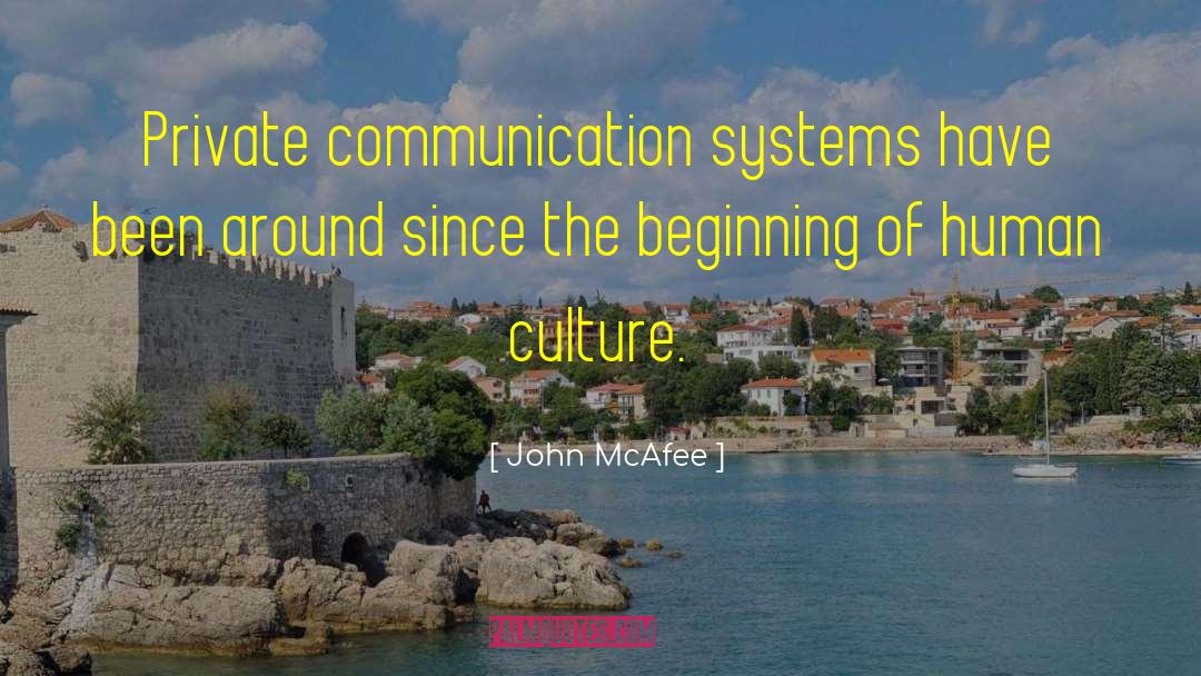 Human Culture quotes by John McAfee